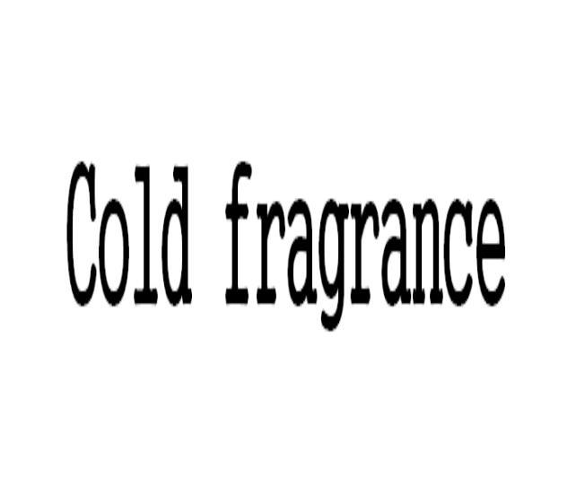 COLD FRAGRANCE商标转让