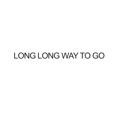 LONG LONG WAY TO GO商标转让