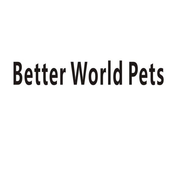 BETTER WORLD PETS商标转让