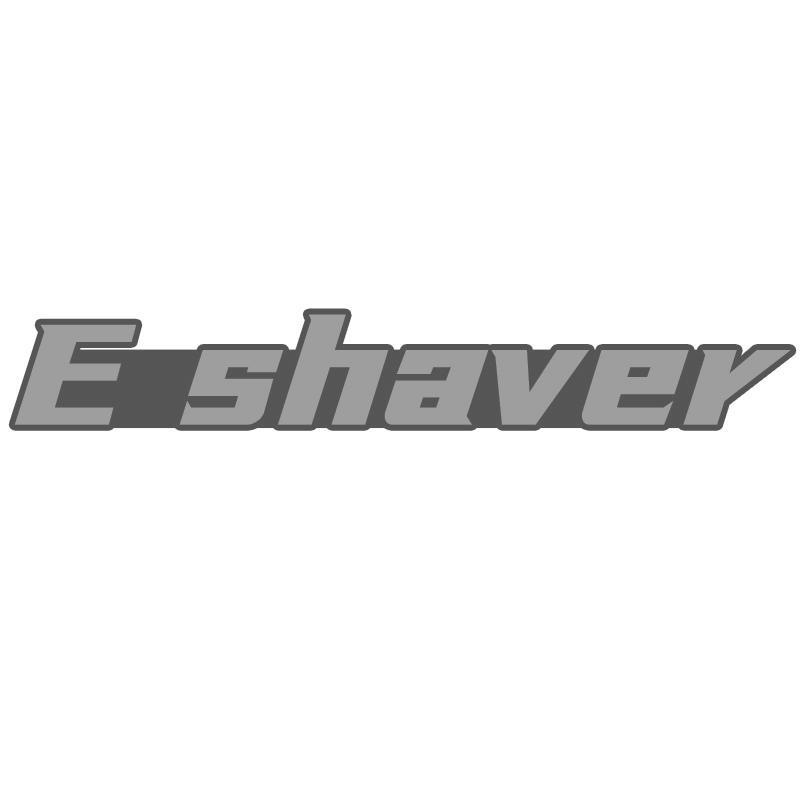 E SHAVER商标转让